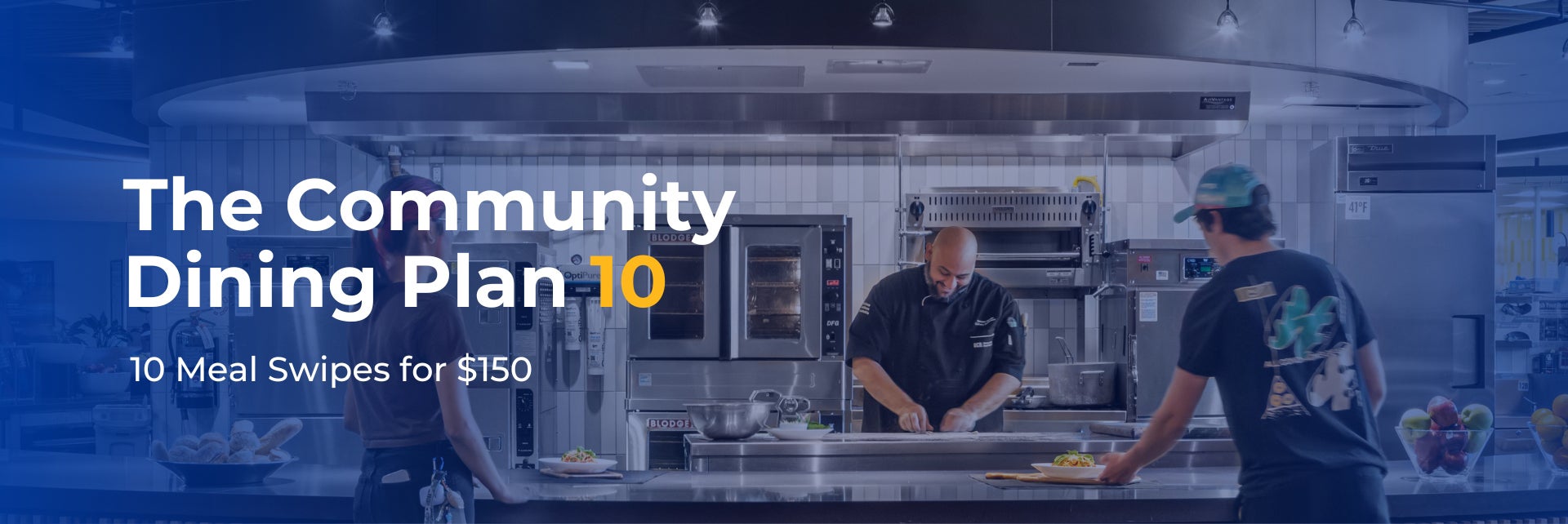 The Community Dining Plan10, 10 Meal Swipes for $150