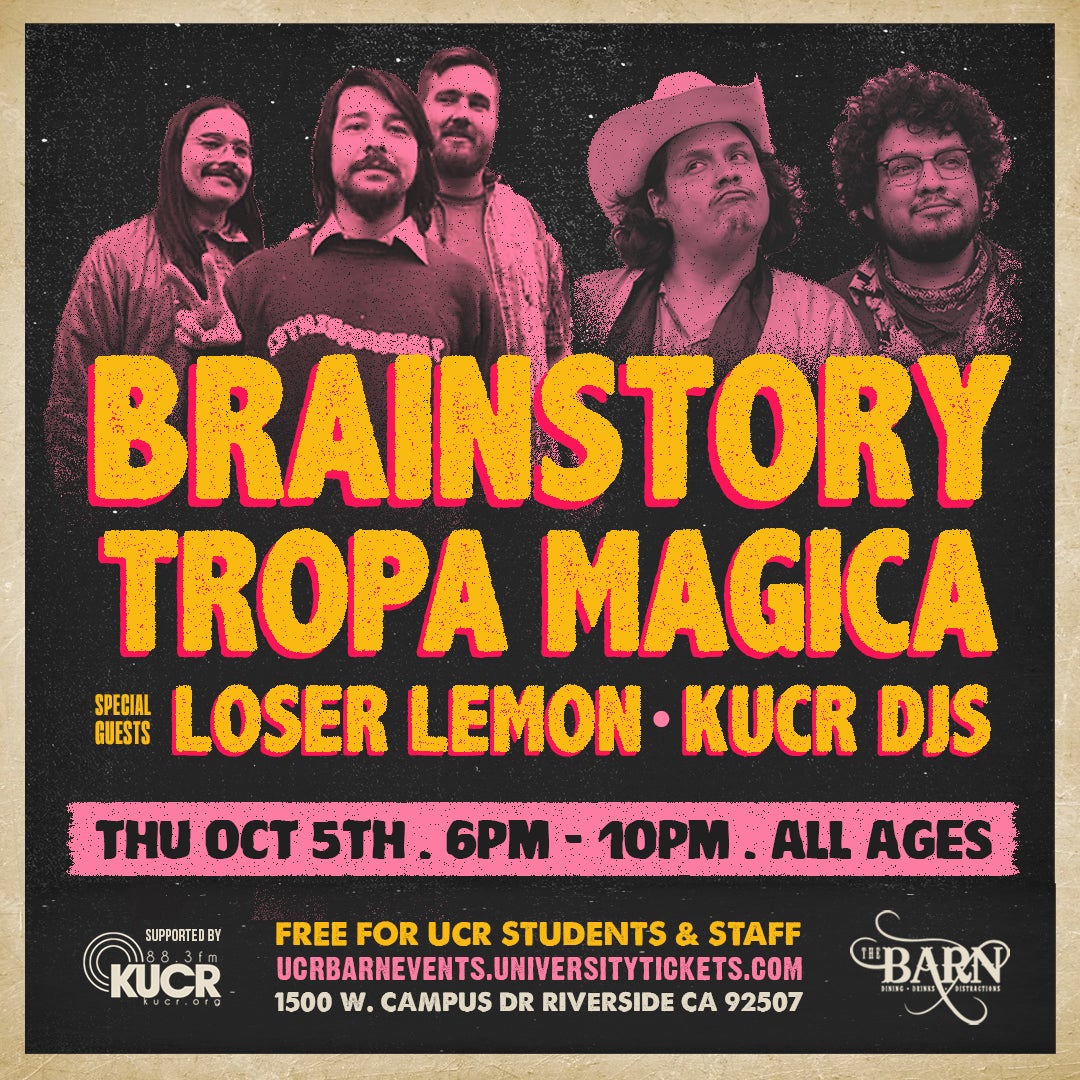 Brainstory Tropa Magica with Loser Lemon and KUCR DJs Thursday October 6 open to all ages