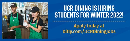 Get Student Employment with UCR Dining Services!