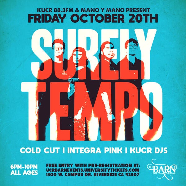 Surely Tempo with Cold Cut, Integra Pink, KUCR DJS at The Barn October 20 6 pm to 10 pm free to all ages with registration