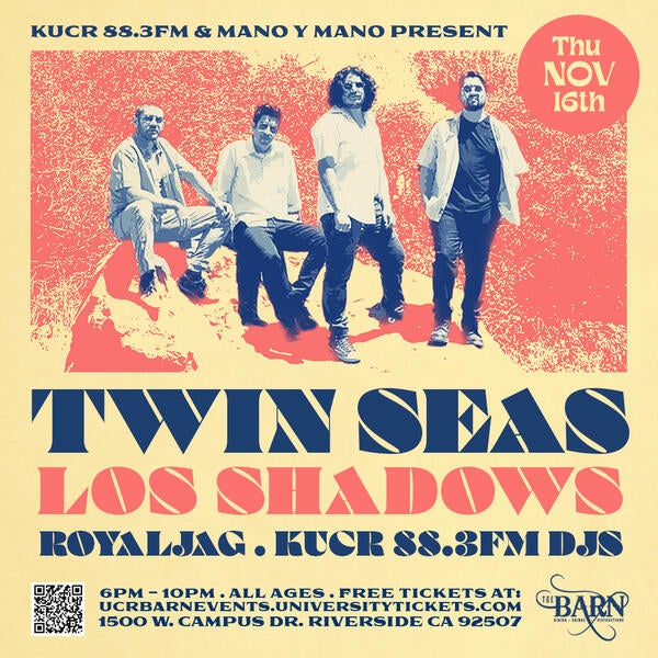 Twin Seas, Los Shadows, Royal Jag, KUCR DJs Live at The Barn November 16, 6 pm to 10 pm, Free Tickets with registration