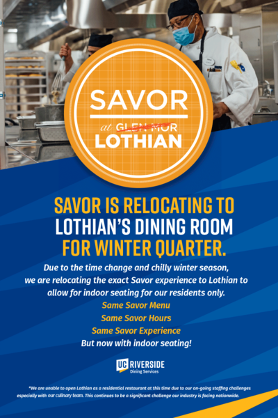 Savor is relocating to Lothian's Dining Room for Winter Quarter